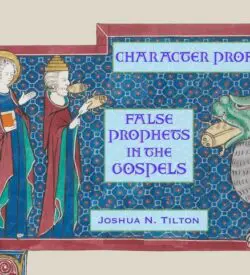 Character Profile: False Prophets in the Gospels (PDF download)