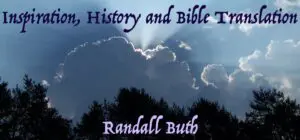 Inspiration, History and Bible Translation