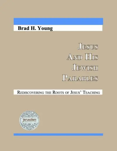 Jesus and His Jewish Parables