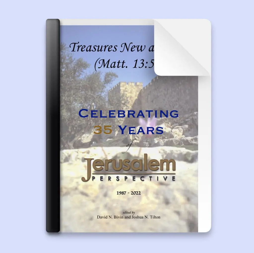 Treasures New and Old (Matt. 13:52): Celebrating 35 Years of <i>Jerusalem Perspective</i>