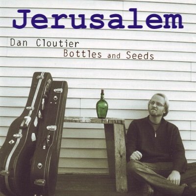 “Jerusalem” by Dan Cloutier