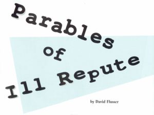 Flusser Parables of Ill Repute