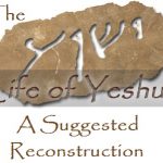 Life of Yeshua: A Suggested Reconstruction