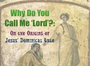 Origins of Jesus' Dominical Title