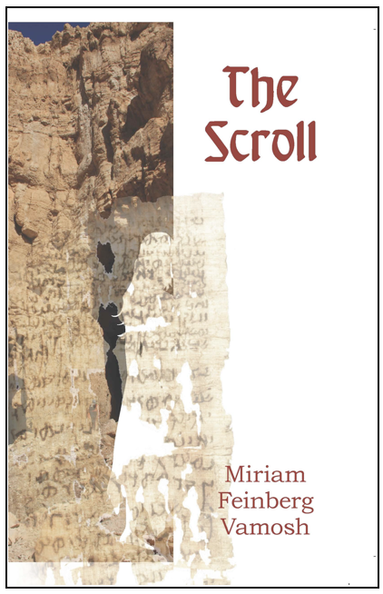 Miriam Feinberg Vamosh, The Scroll (Menorah Books, 2016), 299 pages. ISBN 978-1-940516-46-2
