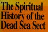 Book Review: David Flusser’s The Spiritual History of the Dead Sea Sect