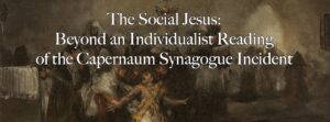 The Social Jesus-Beyond and Individualist Reading