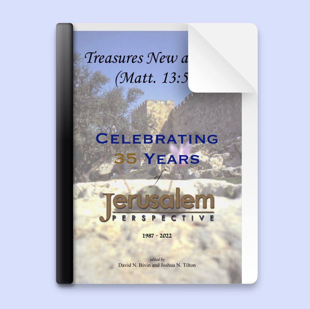 Treasures New and Old (Matt. 13:52): Celebrating 35 Years of <i>Jerusalem Perspective</i>